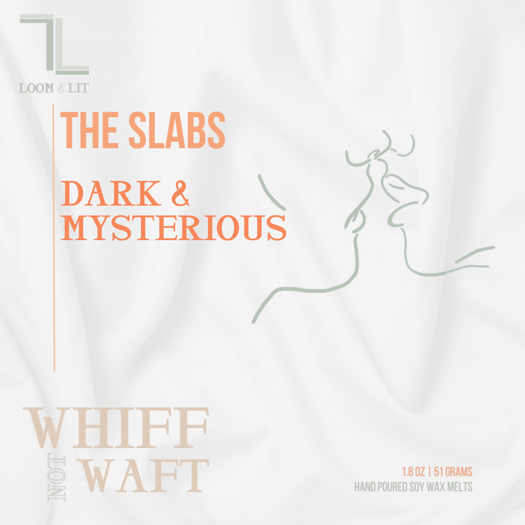 The Slabs - Wax Melts